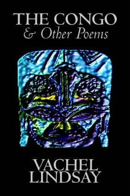 The Congo and Other Poems